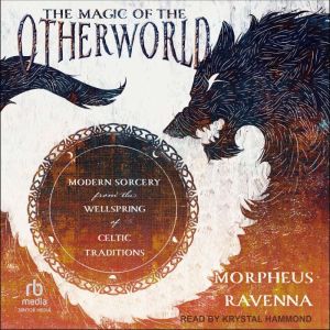 The Magic of the Otherworld, Morpheus Ravenna
