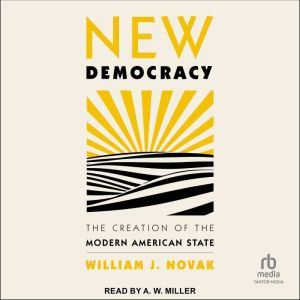 New Democracy, William J. Novak