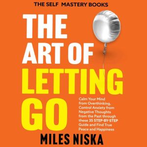The Art of Letting Go, Miles Niska