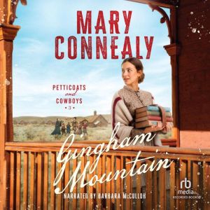 Gingham Mountain, Mary Connealy
