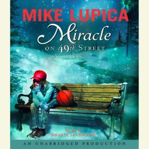 Miracle on 49th Street, Mike Lupica