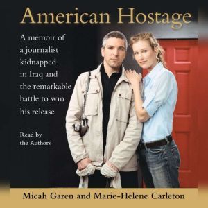 American Hostage, Micah Garen