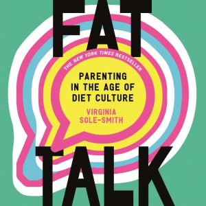 Fat Talk, Virginia SoleSmith