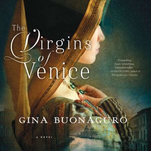 The Virgins of Venice, Gina Buonaguro