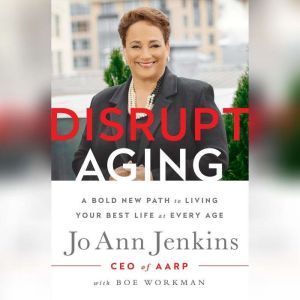 Disrupt Aging, Jo Ann Jenkins