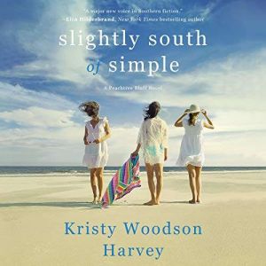 Slightly South of Simple, Kristy Woodson Harvey