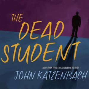 The Dead Student, John Katzenbach