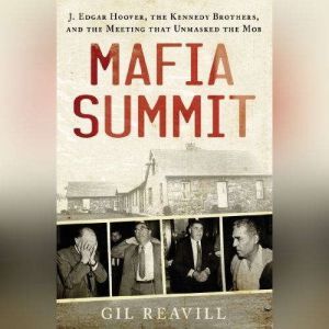 Mafia Summit, Gil Reavill