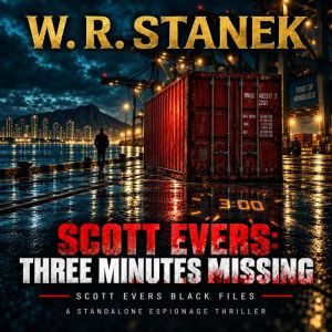 Scott Evers Three Minutes Missing, W. R. Stanek