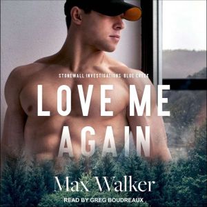 Love Me Again, Max Walker