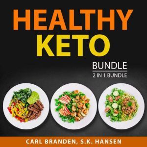 Healthy Keto Bundle, 2 in 1 Bundle H..., Carl Branden