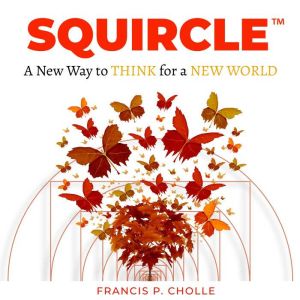 SQUIRCLE, Francis P. Cholle