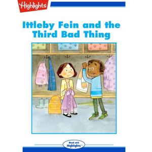 Ittleby Fein and the Third Bad Thing, Carol L. MacKay