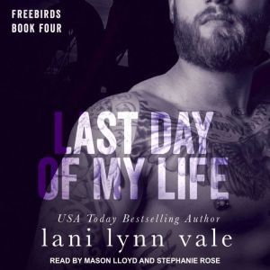 Last Day of My Life, Lani Lynn Vale