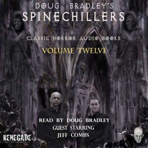 Doug Bradleys Spinechillers Volume T..., H.P. Lovecraft