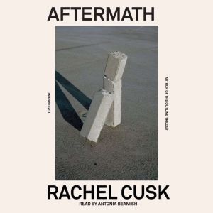 Aftermath, Rachel Cusk
