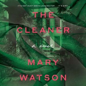 The Cleaner, Mary Watson