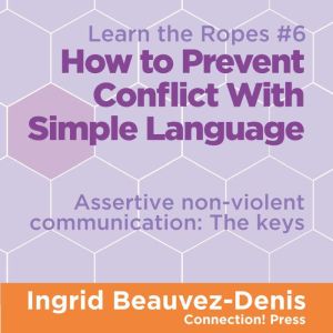 How to Prevent Conflict with Simple L..., Ingrid BeauvezDenis