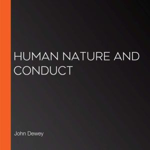 Human Nature And Conduct