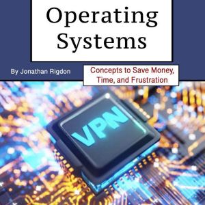 Operating Systems, Jonathan Rigdon