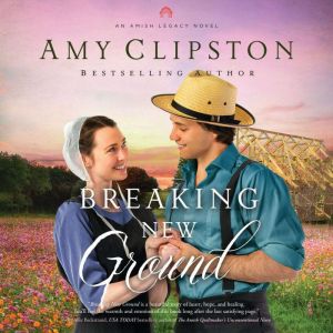 Breaking New Ground, Amy Clipston