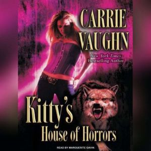 Kittys House of Horrors, Carrie Vaughn