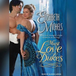 Must Love Dukes, Elizabeth Michels