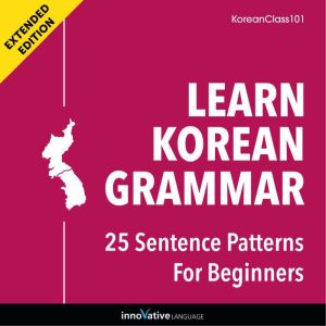 Learn Korean Grammar 25 Sentence Pat..., Innovative Language Learning
