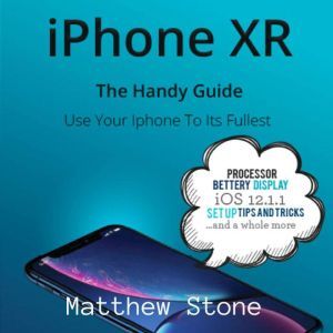 iPhone XR, Matthew Stone