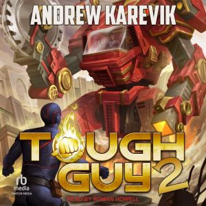 Tough Guy 2, Andrew Karevik