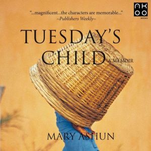 Tuesday's Child: A Memoir