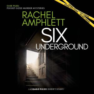 Six Underground: A short crime fiction story