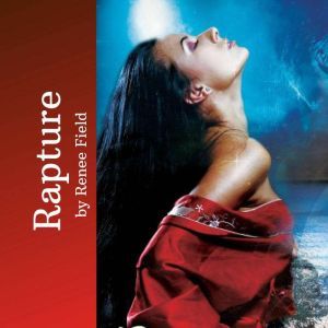Rapture Titan series, Book 1, Renee Field