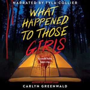 What Happened to Those Girls, Carlyn Greenwald