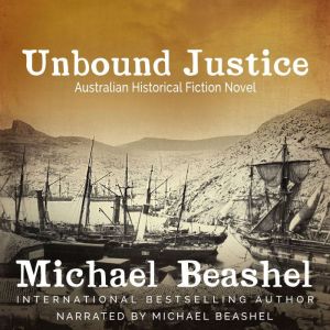 Unbound Justice, Michael Beashel