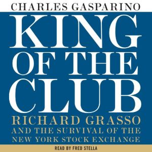 King of the Club, Charles Gasparino