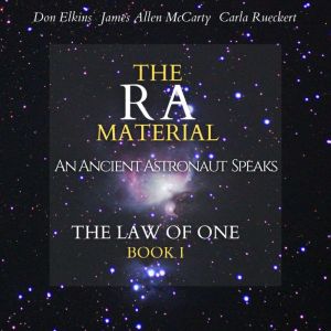 The Ra Material An Ancient Astronaut..., Don Elkins