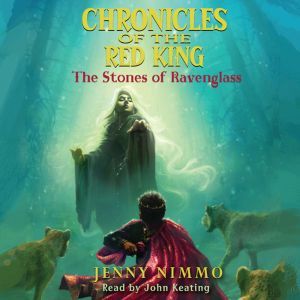 Chronicles of the Red King 2 Stones..., Jenny Nimmo