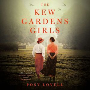 The Kew Gardens Girls, Posy Lovell