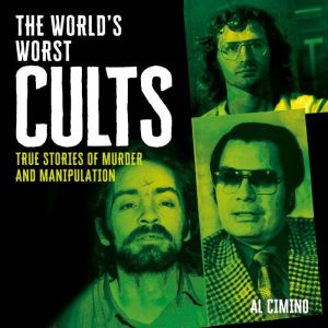The Worlds Worst Cults, Al Cimino