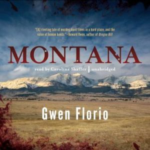 Montana, Gwen Florio
