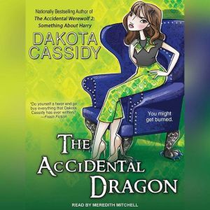 The Accidental Dragon, Dakota Cassidy