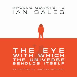 The Eye With Which The Universe Behol..., Ian Sales