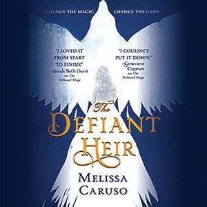 The Defiant Heir, Melissa Caruso
