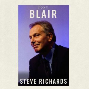 Tony Blair: The Prime Ministers Series