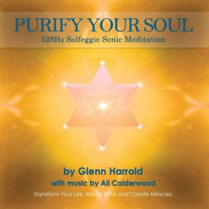 528Hz Solfeggio Meditation, Glenn Harrold