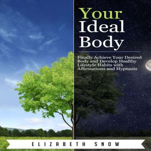 Your Ideal Body, Elizabeth Snow