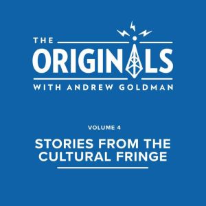 Stories from the Cultural Fringe, Andrew Goldman