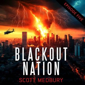 Blackout Nation: Episode 5: Break And Run
