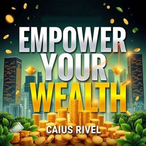 Empower Your Wealth: A Simple Guide for Health Professionals: "Supercharge your financial skills! Discover essential audio les